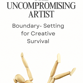 The uncompromising artist - boundary setting for creative survival