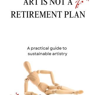 Art is not a retirement plan